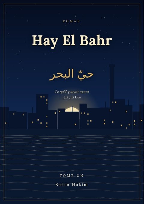 Couverture du roman Hay El Bahr de Salim Hakim